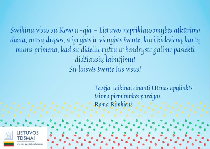 Sveikinimas su Lietuvos nepriklausomybės atkūrimo diena - Kovo 11 - ąja!
